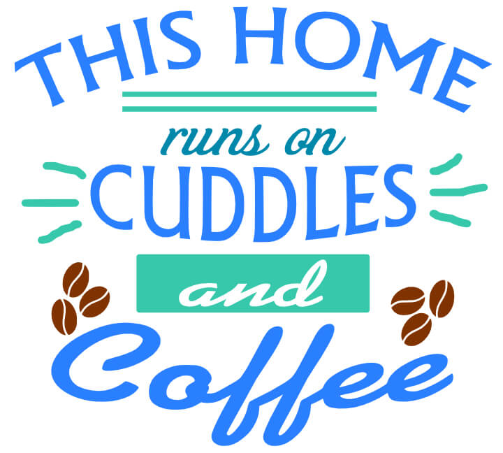 Free Cuddles and Coffee SVG Cutting File
