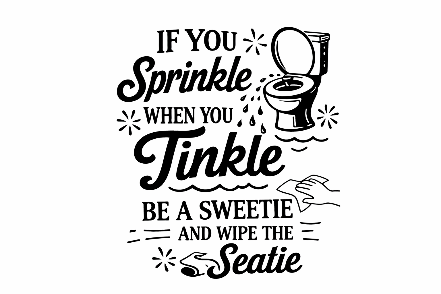 Free Sprinkle When You Tinkle SVG File