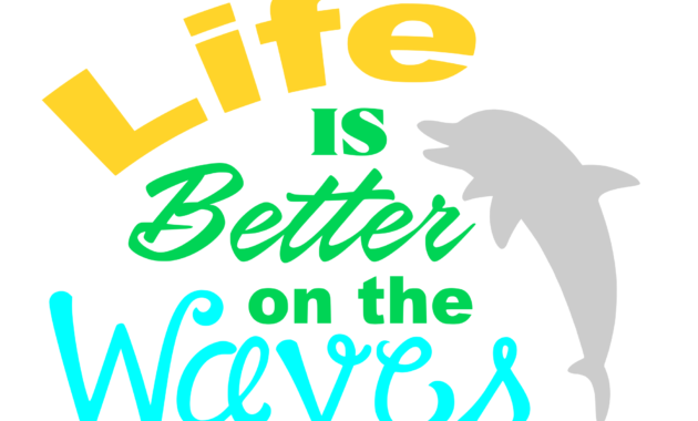 Free Life on the waves SVG Cutting file