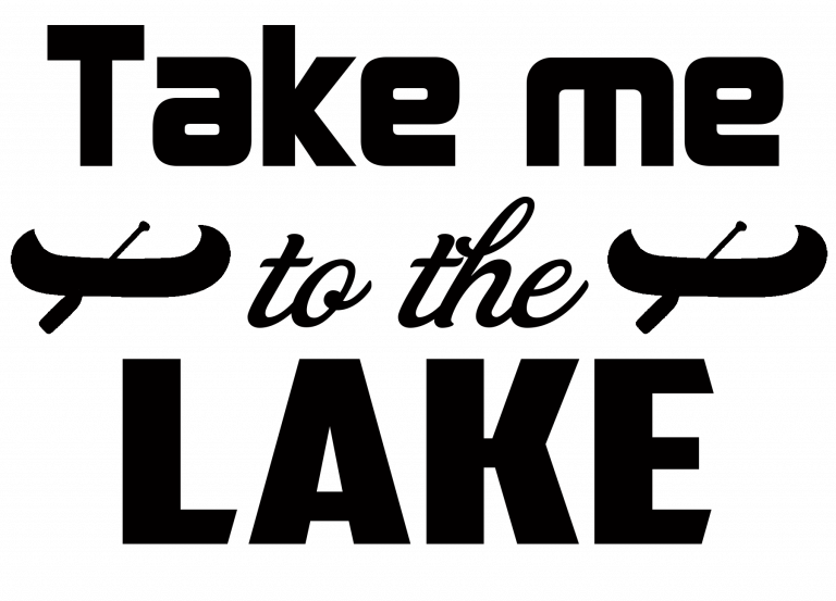 Free Take Me to the Lake SVG Cutting File