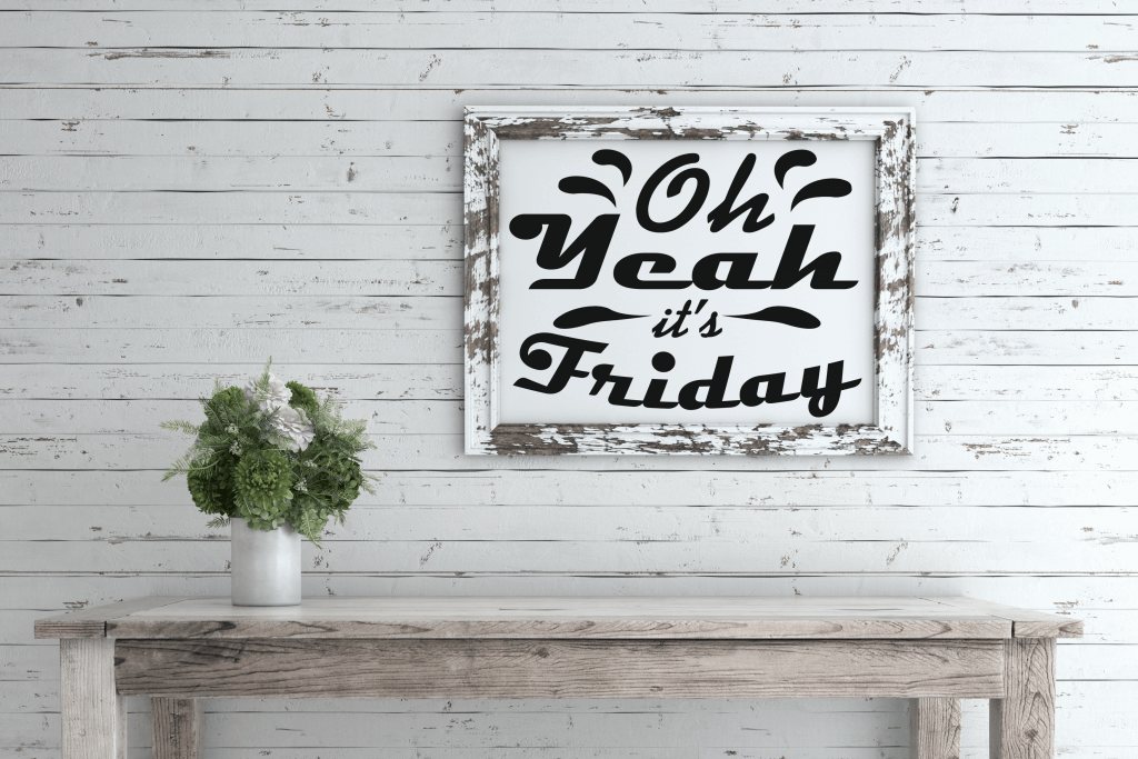 Free Oh Yeah its Friday SVG File