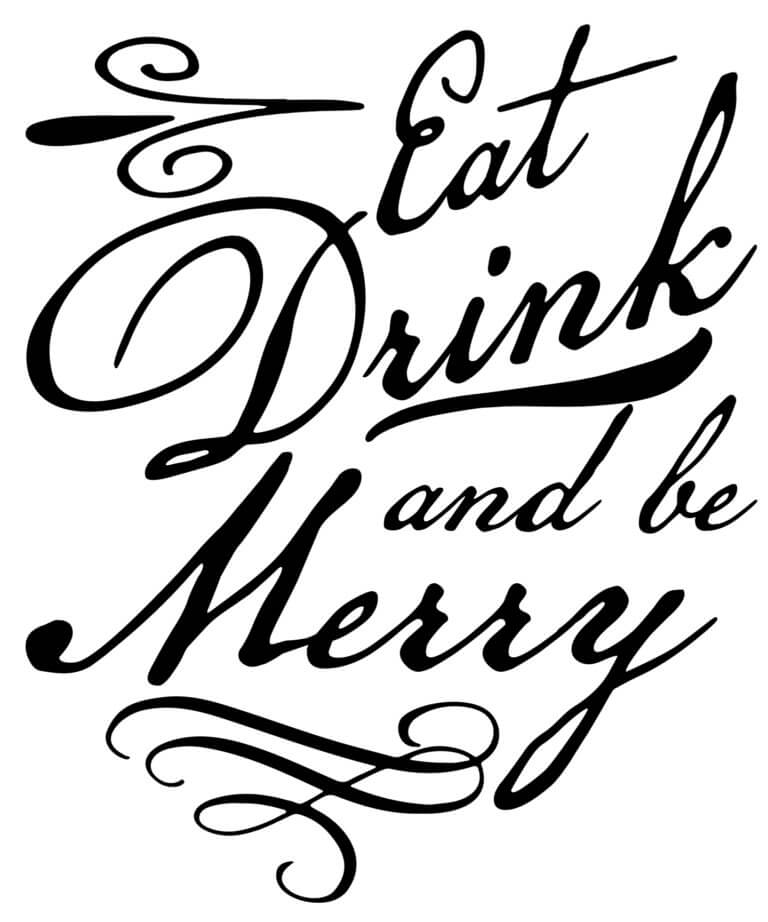 Free Eat, Drink and be Merry SVG File