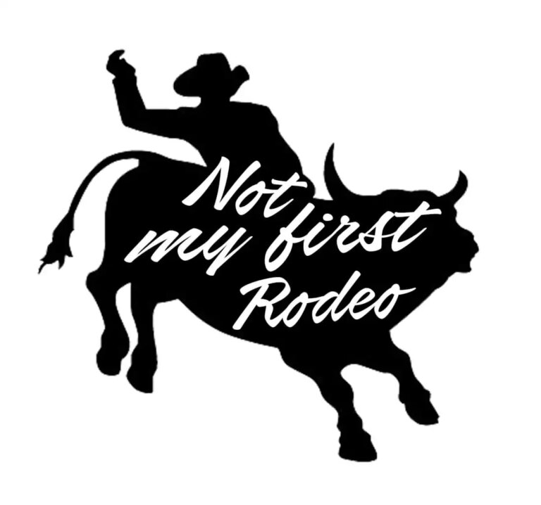 Free Not my first Rodeo SVG File