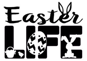 Free Easter LIFE SVG Cutting File for the Cricut.