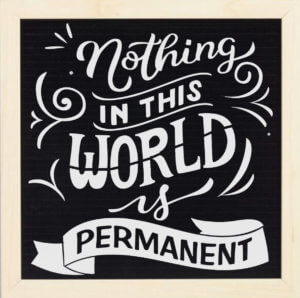Free Nothing in this World is Permanent SVG Cutting File for the Cricut.