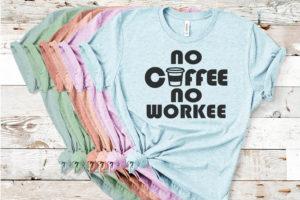 Free No Coffee No Workee SVG File