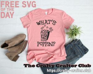Free Whats Poppin SVG File