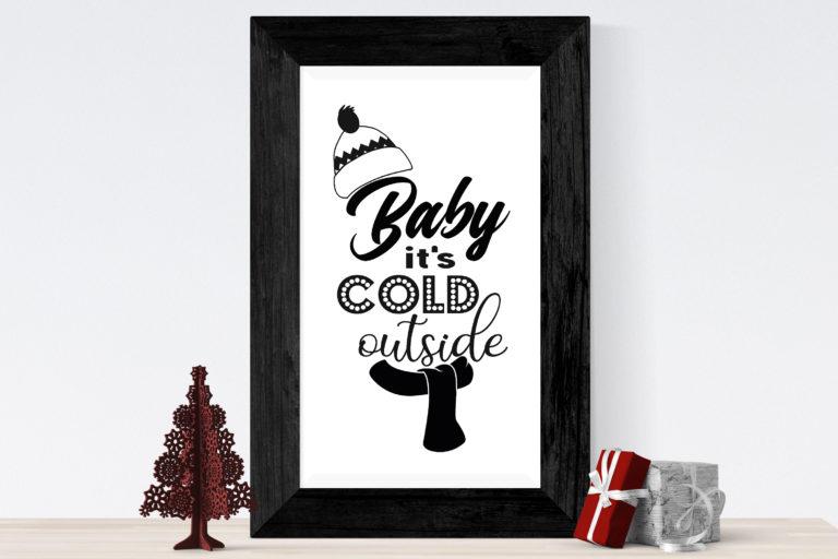 Free Baby it’s cold Outside SVG File