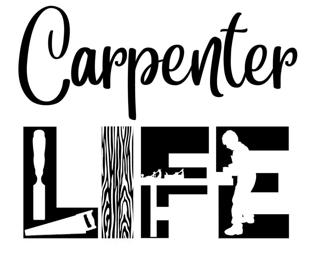 Free Carpenter Life SVG File