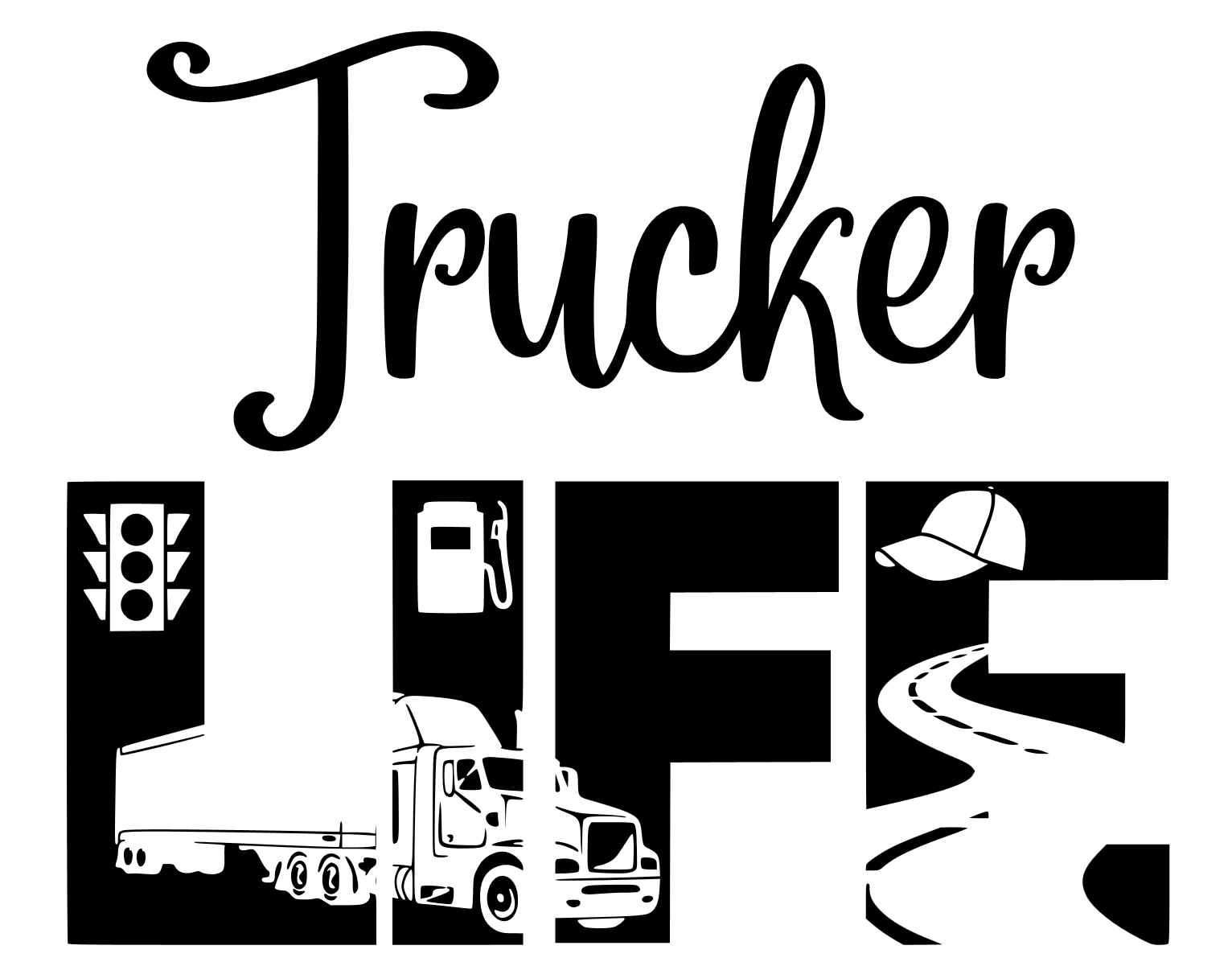 Free Trucker Life SVG File - The Crafty Crafter Club