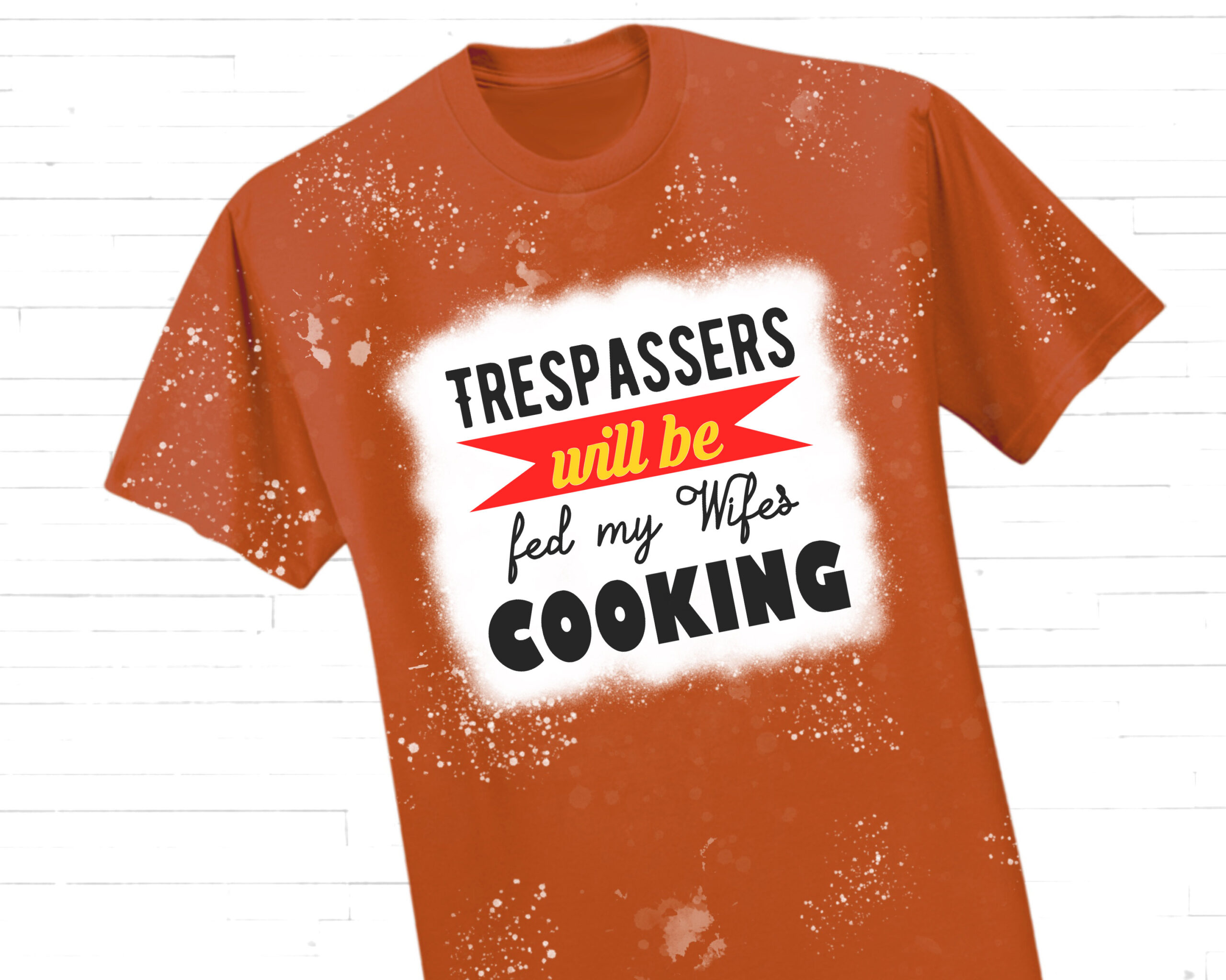 Free Trespassers Will Be Fed My Wifes Cooking SVG Cutting File for the Cricut