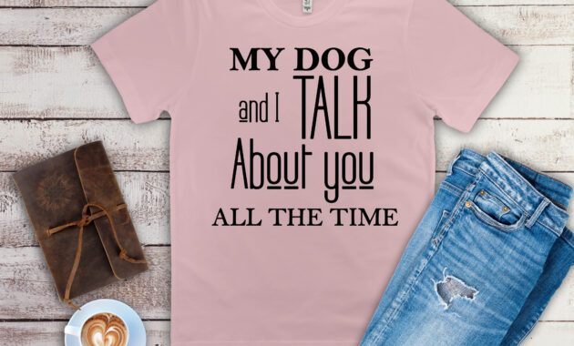 Free My Dog and I Talk SVG File