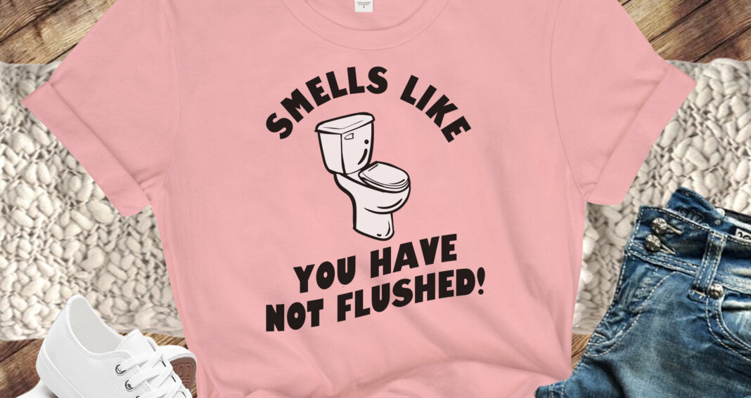 Free Smells Like You Have Not Flushed SVG File