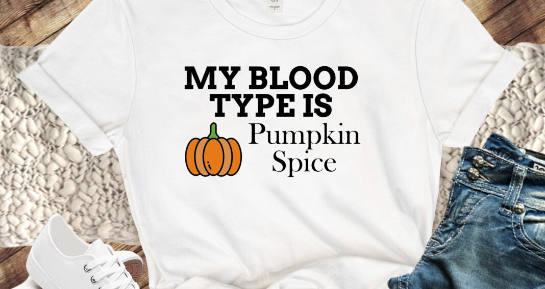 Free My Blood Type is Pumpkin Spice SVG File