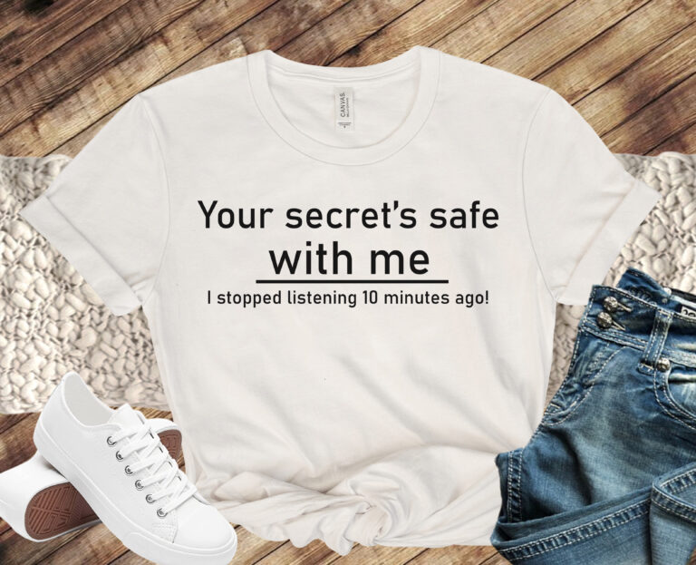 Free Your Secret’s Safe With Me SVG File