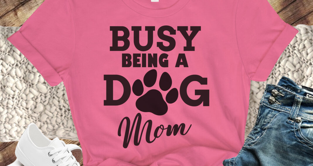 Free Busy Being a Dog Mom SVG File