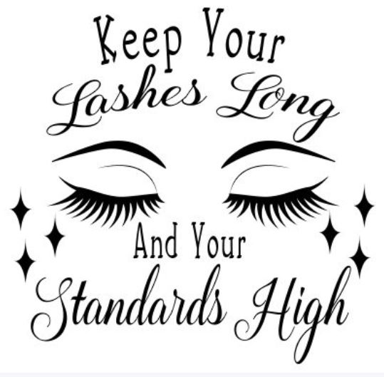 Free Keep Your Lashes Long SVG File