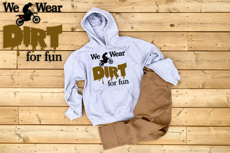 Free We Wear Dirt for Fun SVG File