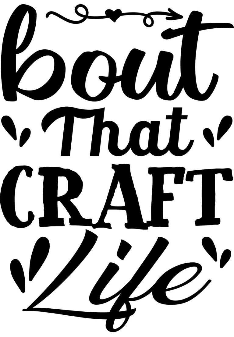 Free Bout That Craft Life SVG File