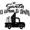 Free Santa is coming to Town SVG File