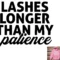 Free Lashes Longer Than My Patience SVG File