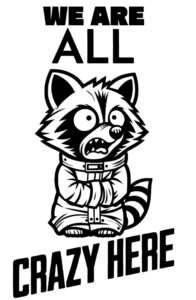 We Are All Crazy Here Free SVG File Download