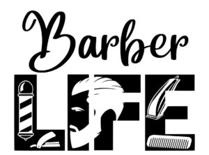 Barbers LIFE SVG File Download