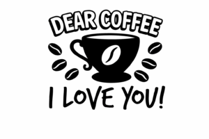 Free Dear Coffee I Love You SVG